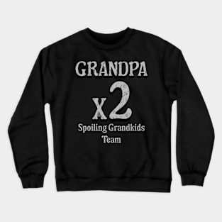 Grandfather x2 Proud Team Family-Focused fun team Crewneck Sweatshirt